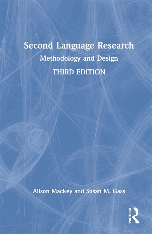 Second Language Research : Methodology and Design (Hardcover, 3 ed)