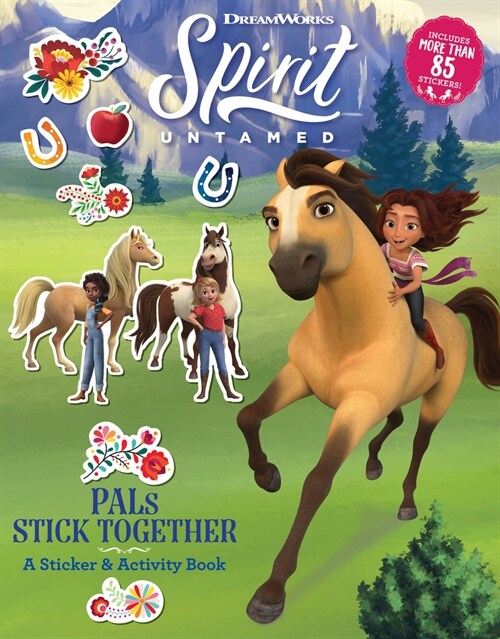 Spirit Untamed: Pals Stick Together: A Sticker & Activity Book (Paperback)