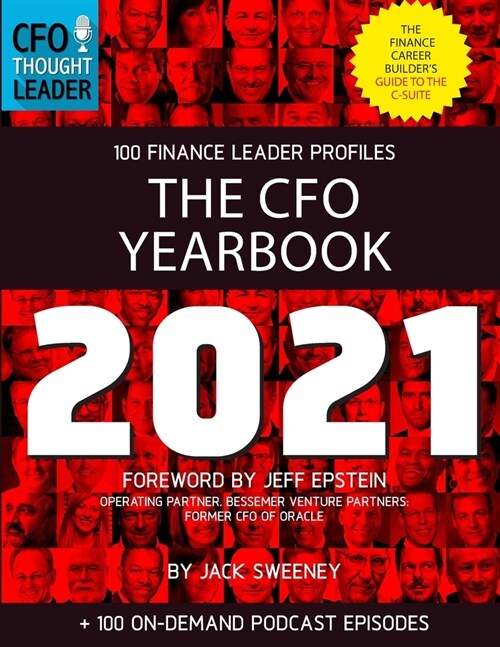 The CFO Yearbook, 2021: The Finance Career Builders Guide to the C-Suite (Paperback)