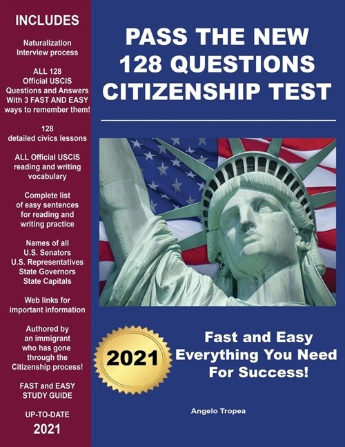 Pass the New 128 Questions Citizenship Test: For persons filing for Citizenship starting December 1, 2020 (Paperback)
