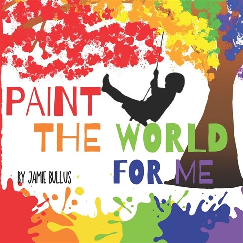 Paint the world for me (Paperback)