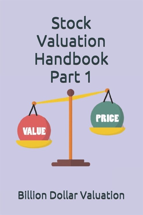 Stock Valuation Handbook Part 1 (Paperback)