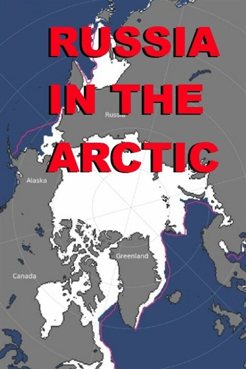 Russia in the Arctic (Paperback)