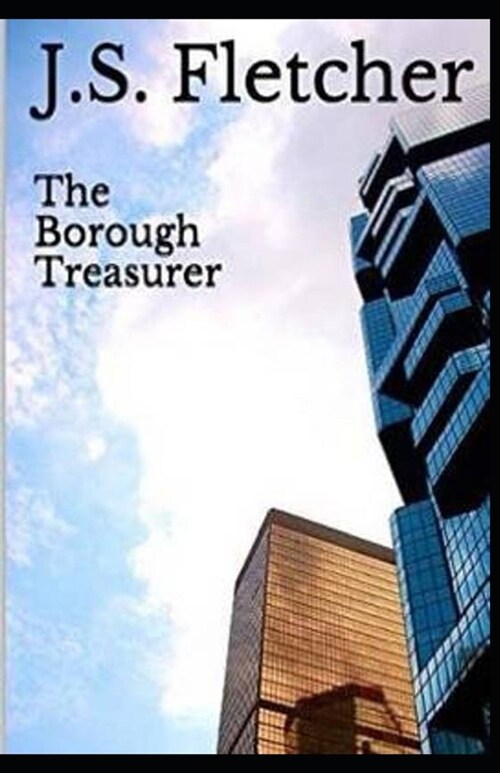 The Borough Treasurer annotated (Paperback)