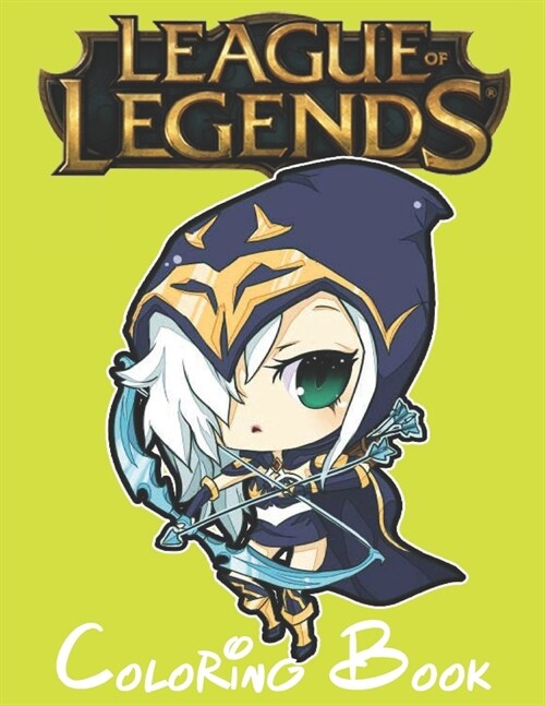 League Of Legends Coloring Book: League Of Legends Collection Coloring Books For Adult And Kid - High-Quality (Paperback)