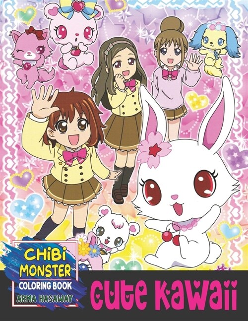 Cute Chibi Monster Coloring Book: Gorgeous Beauty Anime Style and Lovable Kawaii Character Design, Animals, Dogs, Cats, Rabbits and More Vol1 (Paperback)
