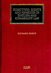 Directives: Rights and Remedies in English and Community Law (Hardcover)