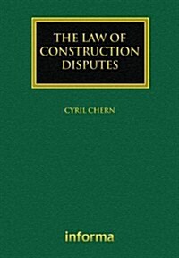 The Law of Construction Disputes (Hardcover)