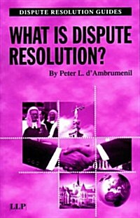 What is Dispute Resolution? (Hardcover)
