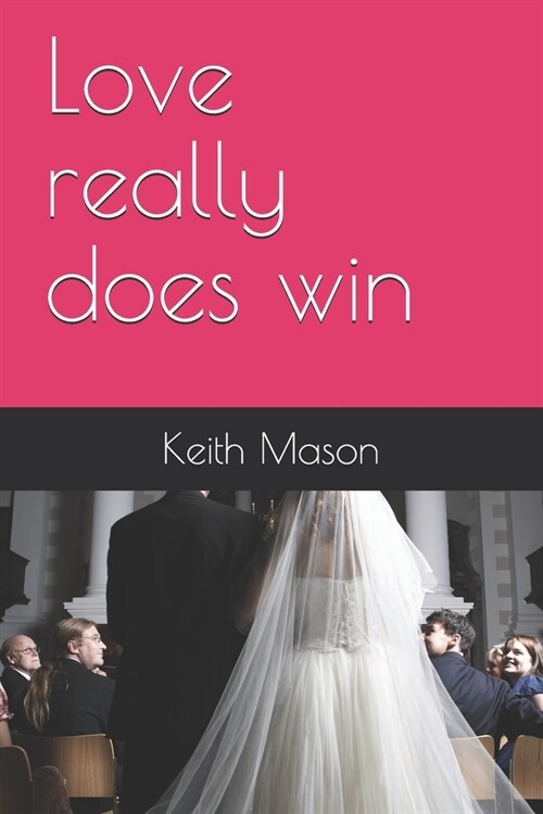 Love really does win (Paperback)