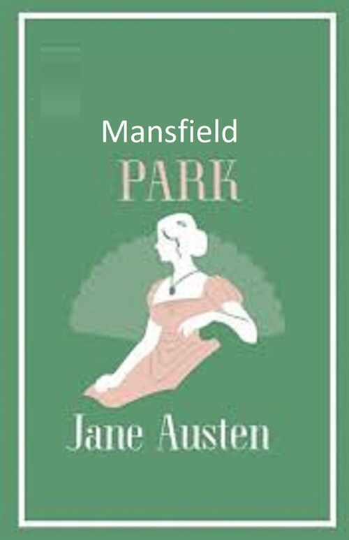 Mansfield Park Illustrated (Paperback)