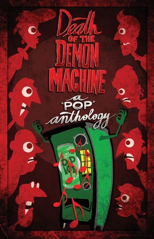 Death of the Demon Machine: An Anthology (Paperback)