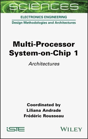 Multi-Processor System-on-Chip 1 : Architectures (Hardcover)