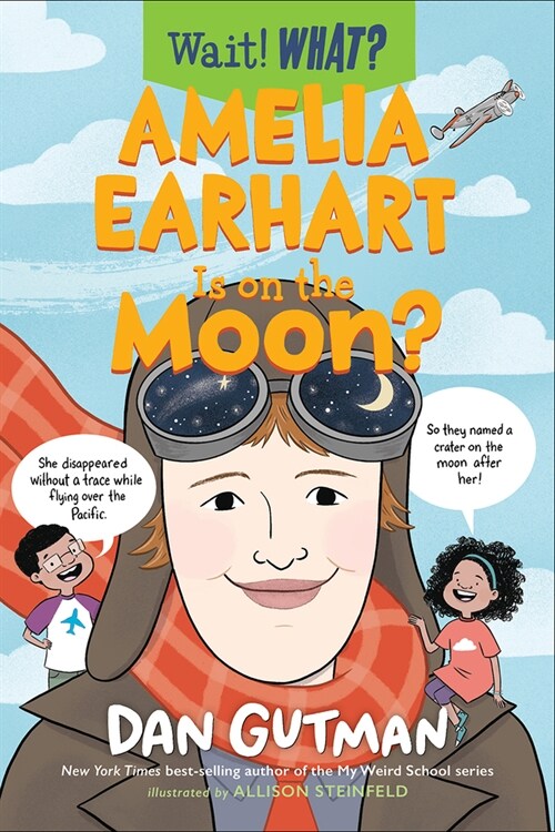 Amelia Earhart Is on the Moon? (Paperback)