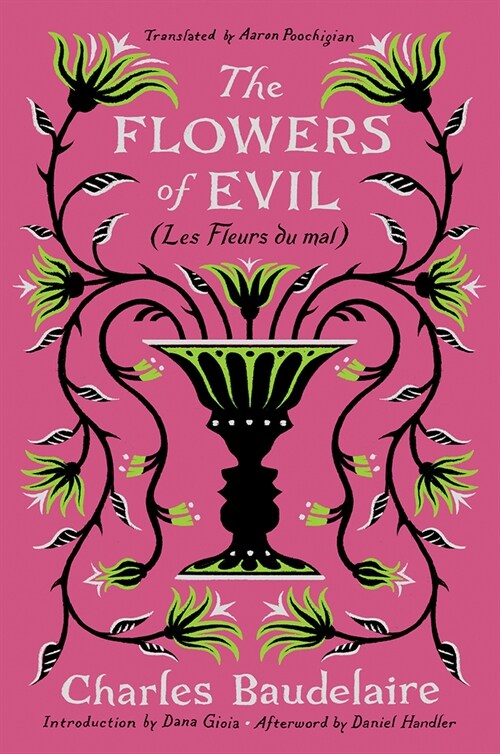 The Flowers of Evil: (les Fleurs Du Mal) (Hardcover)