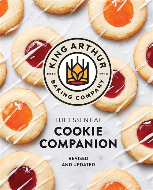 The King Arthur Baking Company Essential Cookie Companion (Hardcover)