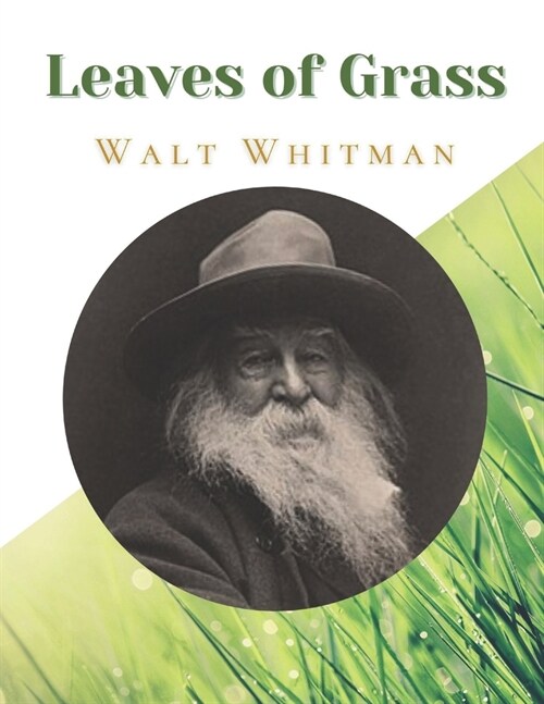 Leaves of Grass: Original Classics and Annotated (Paperback)