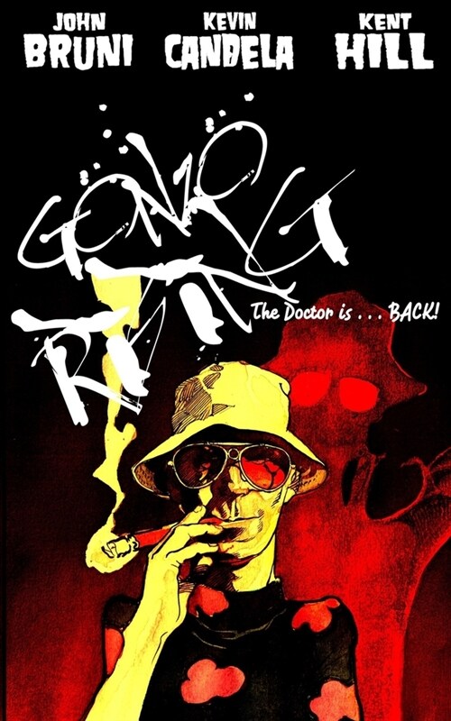 Gonzo Rising: The Doctor is...BACK! (Paperback)