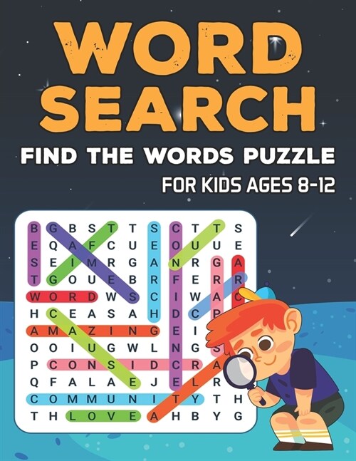 Word Search (Find The Words Puzzle) For kids Ages 8-12: Vocabulary Learning, Improve Spelling Skills, and doing Brain Exercise with 100 Find words Puz (Paperback)