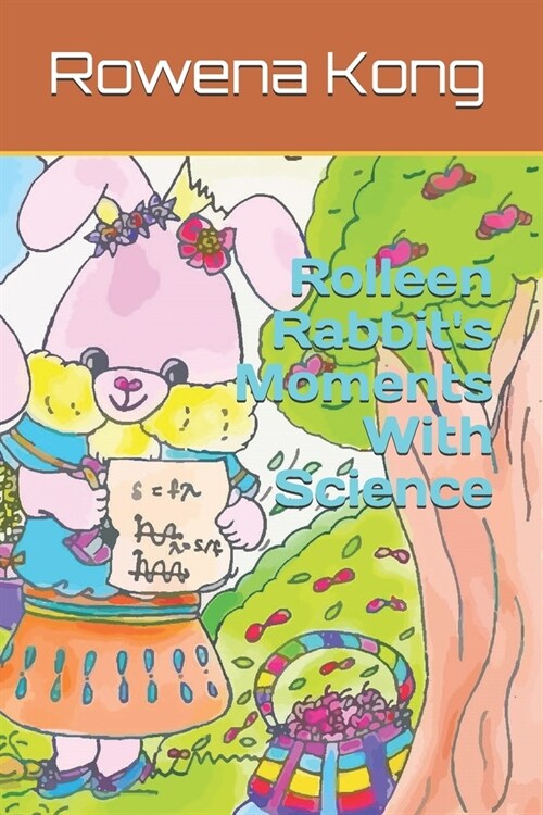 Rolleen Rabbits Moments With Science (Paperback)