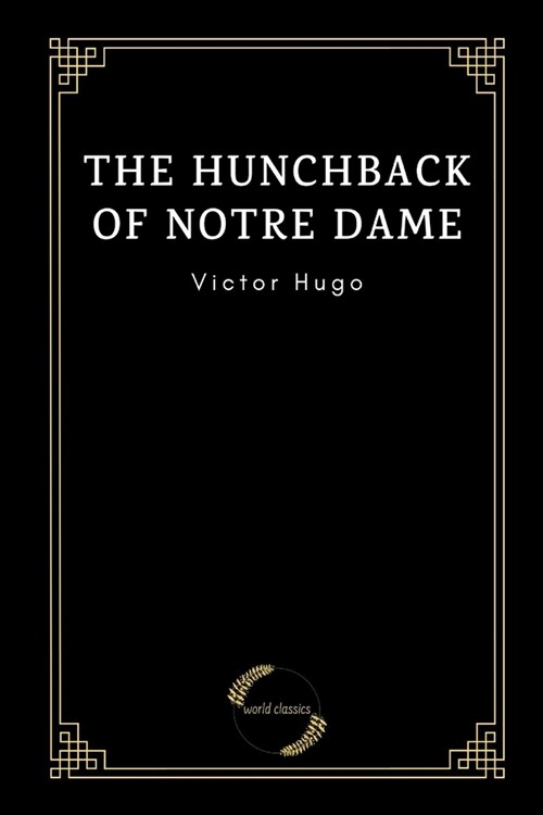 The Hunchback of Notre Dame by Victor Hugo (Paperback)