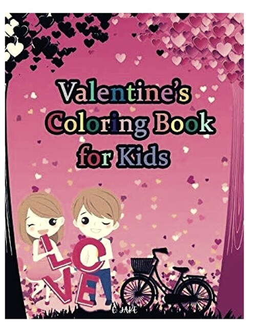 valentines coloring book for kids: Great Gift for Boys & Girls, Ages 4-8 (Paperback)