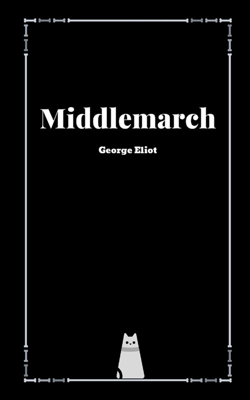 Middlemarch by George Eliot (Paperback)