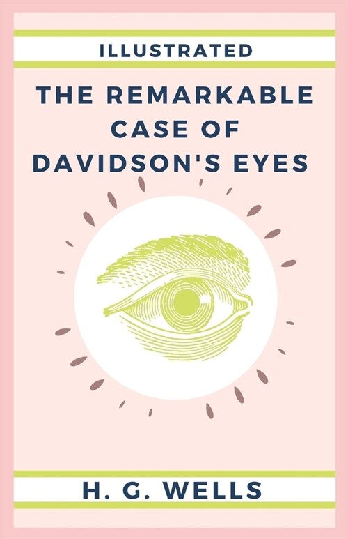 The Remarkable Case of Davidsons Eyes Illustrated (Paperback)