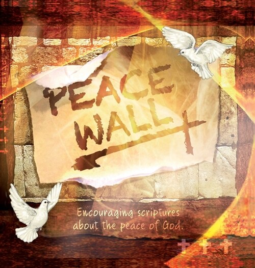 Peace Wall: Encouraging Scriptures about Gods Peace (Hardcover)