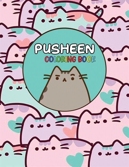 Pusheen Coloring Book: For Girls, Boys, Toddlers, Kids Ages 3-12 (Paperback)