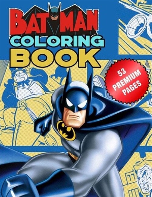 Batman Coloring Book: Super Gift for Kids and Fans - Great Coloring Book with High Quality Images, for boys & girls. (Paperback)