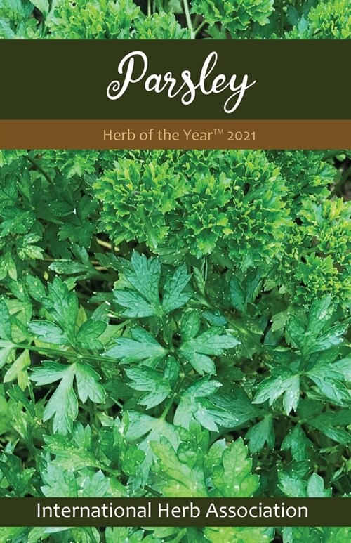 Parsley: Herb of the Year(TM) 2021 (Paperback)