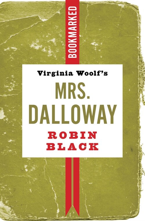 Virginia Woolfs Mrs. Dalloway: Bookmarked (Paperback)