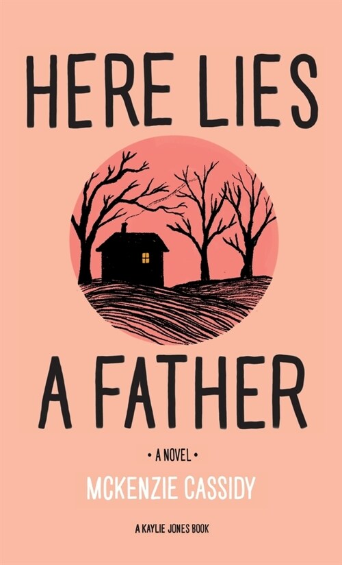 Here Lies a Father (Hardcover)