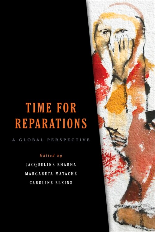 Time for Reparations: A Global Perspective (Paperback)