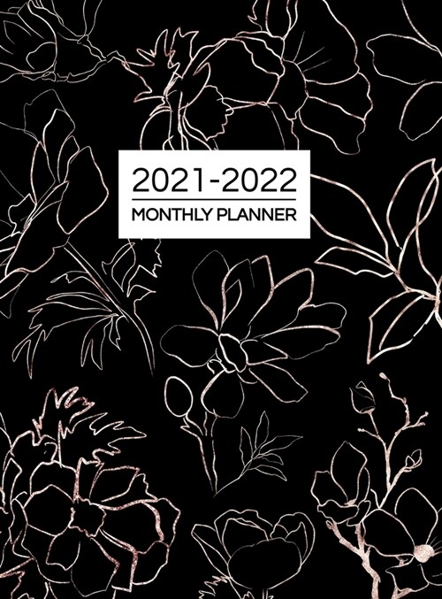 2021-2022 Monthly Planner: Two Year Planner Calendar Schedule Organizer - 24 Months (Hardcover)