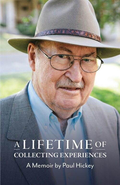 A Lifetime of Collecting Experiences (Paperback)