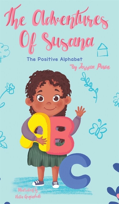 The Adventures of Susana: The Positive Alphabet (Hardcover)