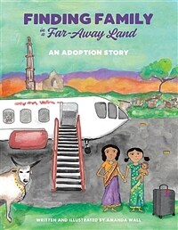 Finding family in a far-away land: (An) adoption story
