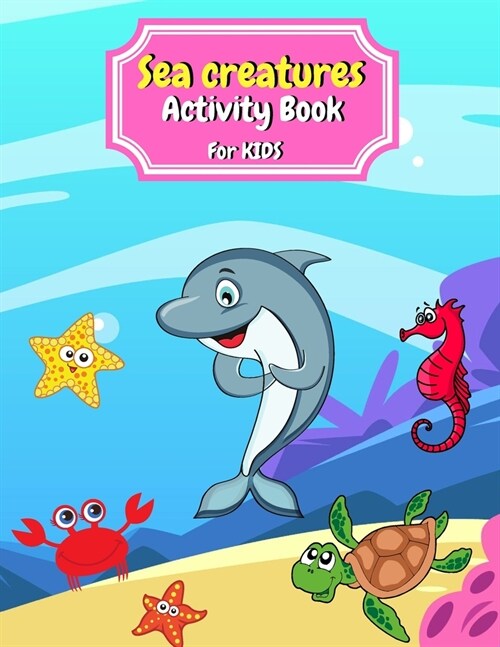 Sea Creatures Activity Book For Kids (Paperback)