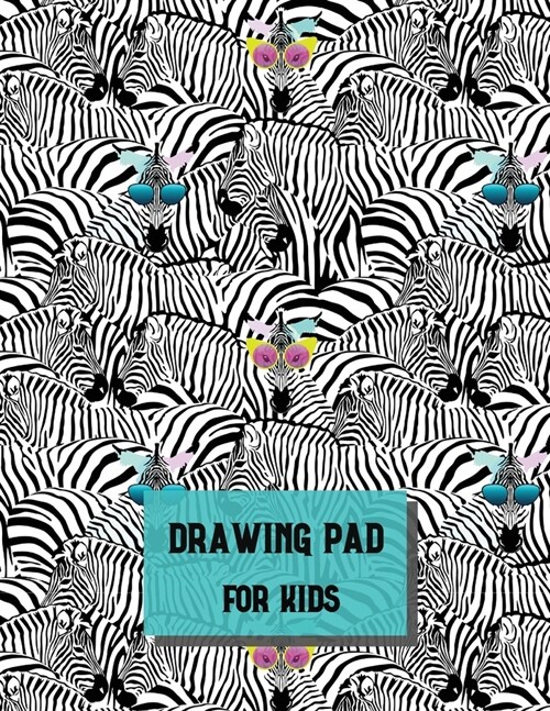 Drawing Pad for kidsSketch Books for Kids Artistic SketchbookArt Pad PaperDrawing Pads for Kids 9-12Coloring Notebook (Paperback)