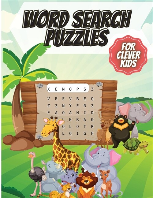 Word Search Puzzles For Clever Kids: Challenging Search and Find Puzzle Games for Boys and Girls Ages 6 to 12 Years Old to Sharpen the Mind (Paperback)
