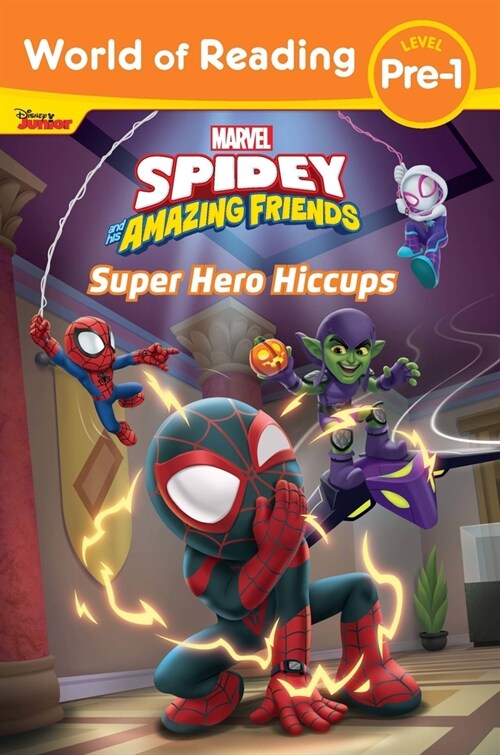 World of Reading: Spidey and His Amazing Friends: Super Hero Hiccups (Paperback)