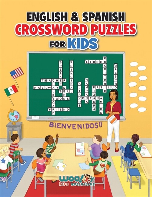 English and Spanish Crossword Puzzles for Kids: Teach English and Spanish with Dual Language Word Puzzles (Learn English or Learn Spanish and Have Fun (Paperback)