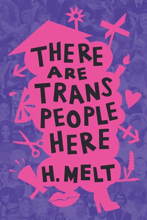 There Are Trans People Here (Paperback)
