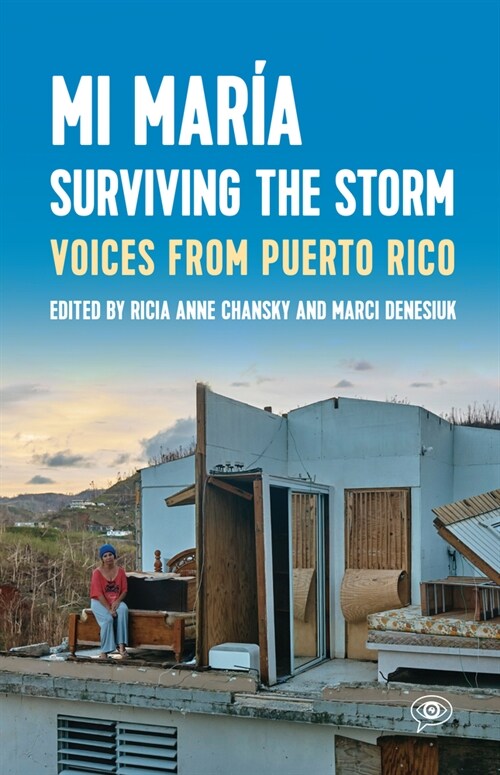 Mi Mar?: Surviving the Storm: Voices from Puerto Rico. (Paperback)