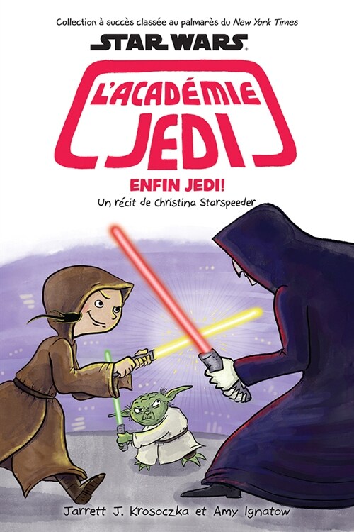 Star Wars: lAcad?ie Jedi: N?9: Enfin Jedi! (Paperback)