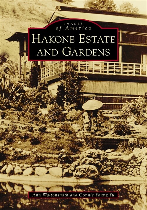 Hakone Estate and Gardens (Paperback)