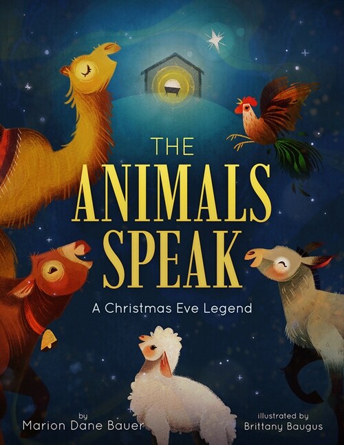 The Animals Speak: A Christmas Eve Legend (Hardcover)