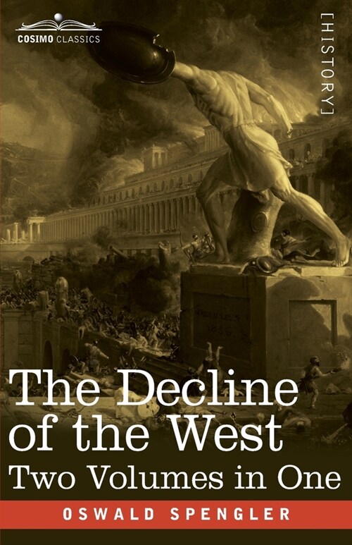 The Decline of the West, Two Volumes in One (Paperback)